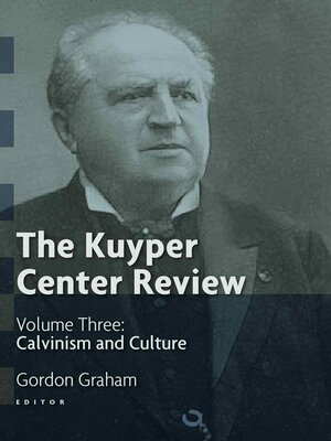 cover image of The Kuyper Center Review, Vol 3